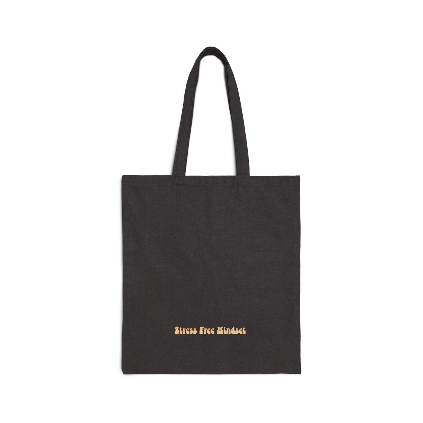 Stress Free Mindset Tote Bag